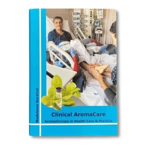 Clinical AromaCare by Madeleine Kerkhof